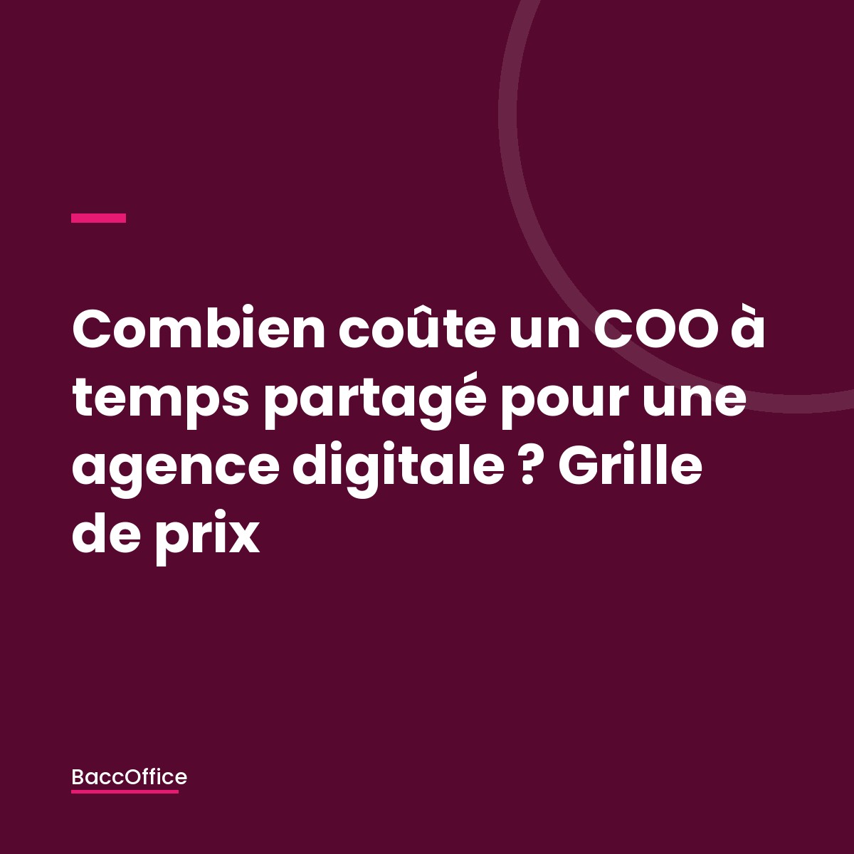 Grille de prix d'un COO à temps partagé pour agence digitale