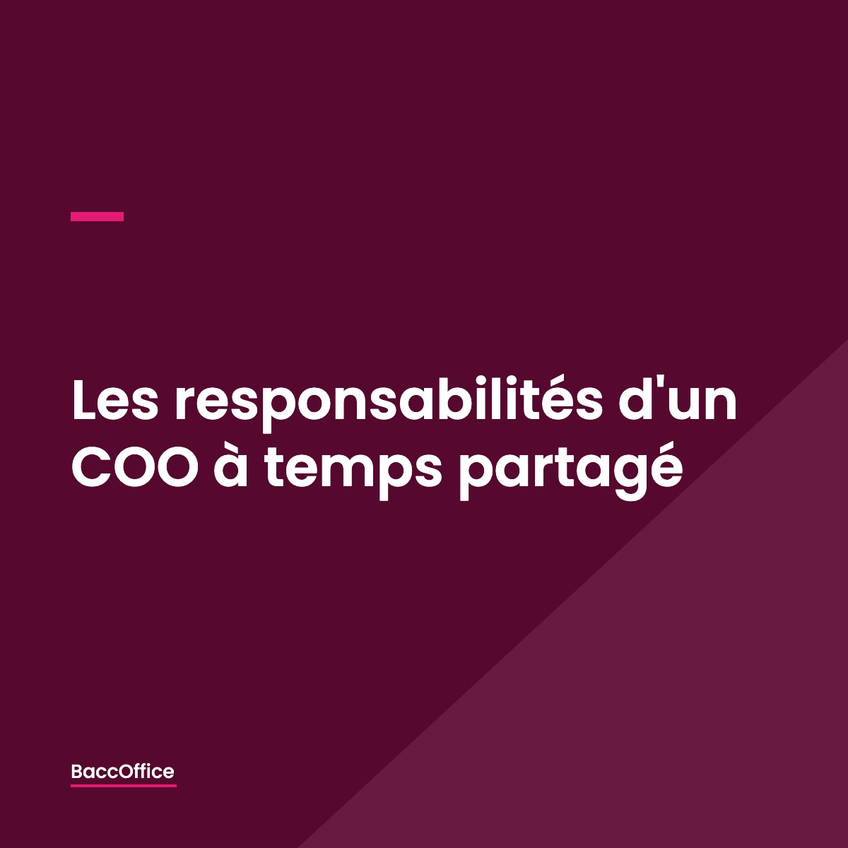 Les responsabilités d'un COO à temps partagé