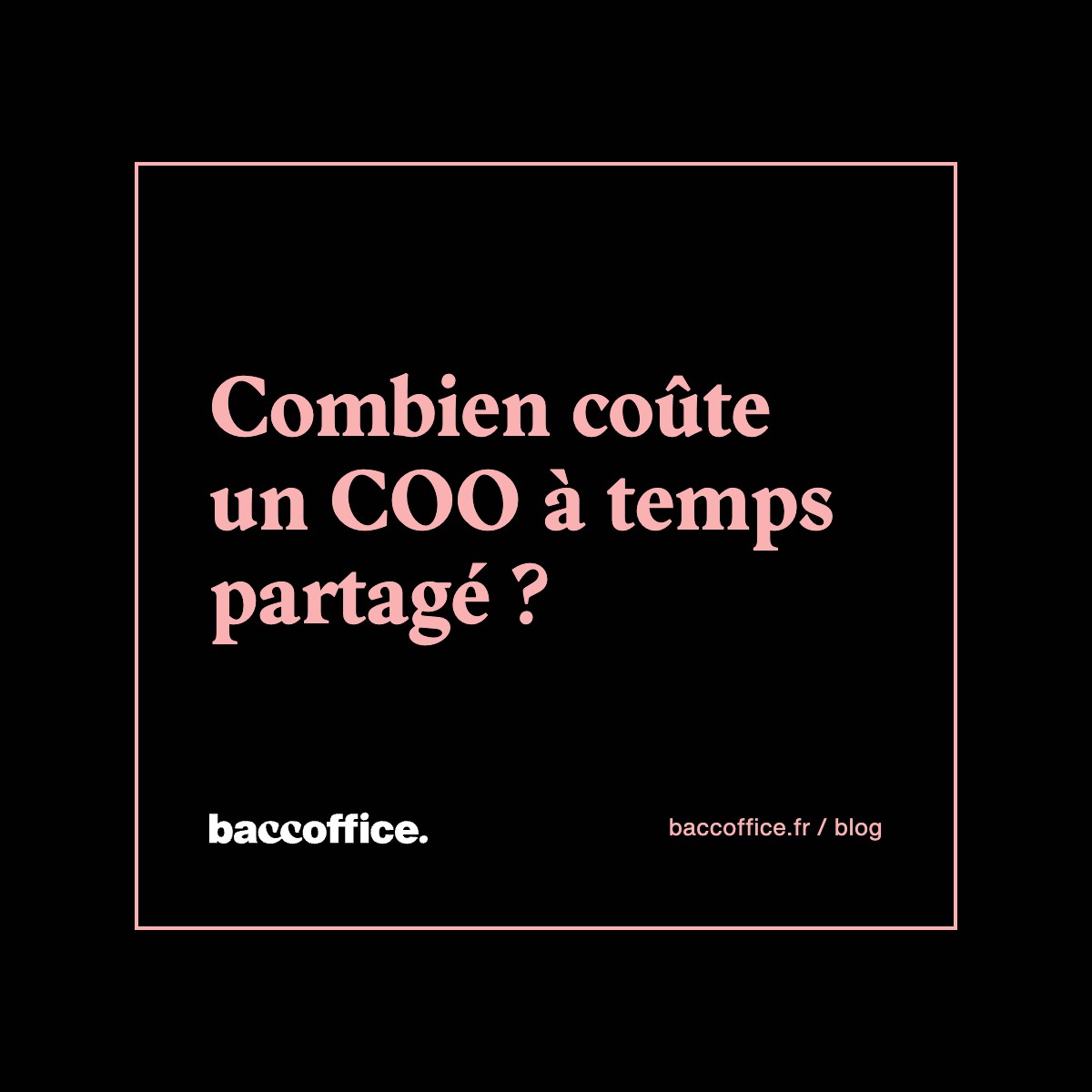 Combien coûte un COO à temps partagé ?