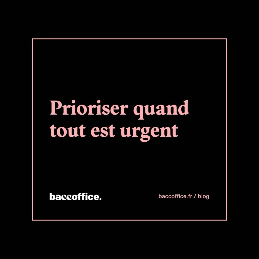 Prioriser quand tout est urgent